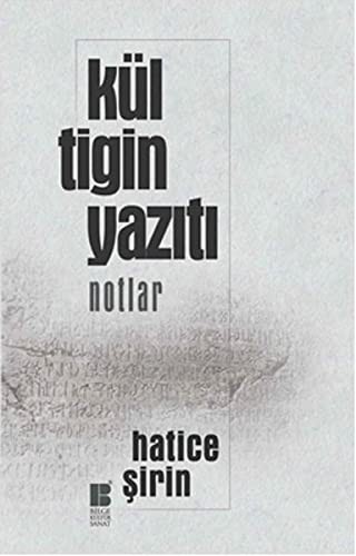 Kül Tigin Yazıtı (Notlar) kitap kapağı