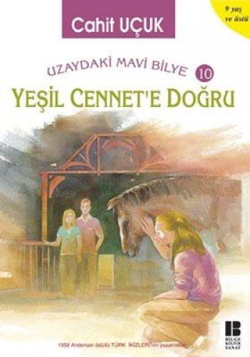 Uzaydaki Mavi Bilye 10 Yeşil Cennet'e Doğru kitap kapağı
