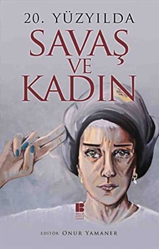 20. Yüzyılda  Savaş ve Kadın kitap kapağı