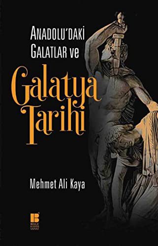 Anadolu’daki Galatlar ve Galatya Tarihi kitap kapağı