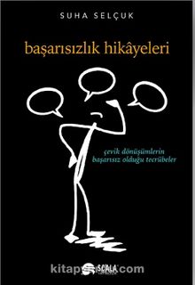 Başarısızlık Hikayeleri & Çevik Dönüşümlerin Başarısız Olduğu Tecrübeler kitap kapağı