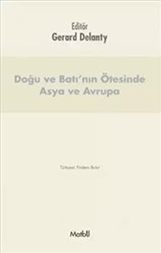 Doğu ve Batı'nın Ötesinde Asya ve Avrupa kitap kapağı