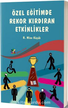 Özel Eğitimde Rekor Kırdıran Etkinlikler kitap kapağı