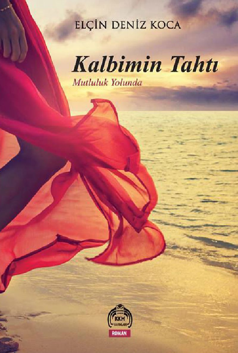 Kalbimin Tahtı Mutluluk Yolunda kitap kapağı