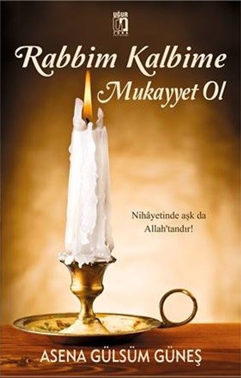 Rabbim Kalbime Mukayyet Ol kitap kapağı