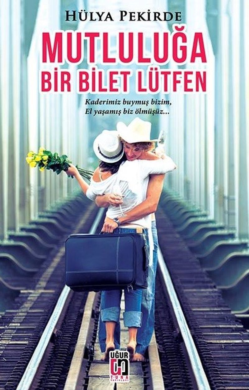 Mutluluğa Bir Bilet Lütfen kitap kapağı
