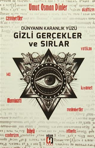 Dünyanın Karanlık Yüzü Gizli Gerçekler ve Sırlar kitap kapağı