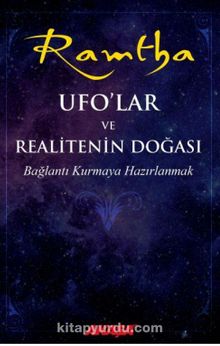 UFO’lar ve Realitenin Doğası & Bağlantı Kurmaya Hazırlanmak kitap kapağı