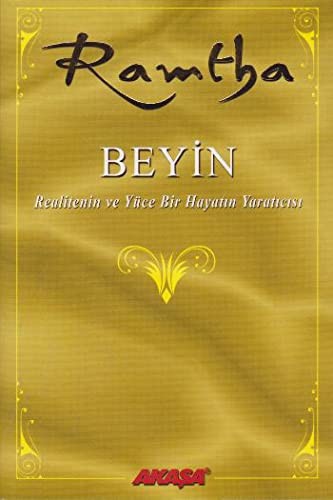 Beyin & Realitenin ve Yüce Bir Hayatın Yaratıcısı kitap kapağı