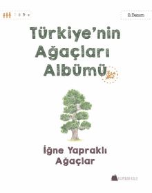 Türkiye’nin Ağaçları Albümü İğne Yapraklı Ağaçlar kitap kapağı