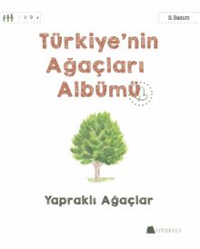 Türkiye’nin Ağaçları Albümü Yapraklı Ağaçlar kitap kapağı