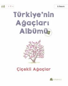 Türkiye’nin Ağaçları Albümü Çiçekli Ağaçlar kitap kapağı