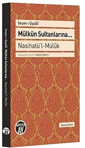 Mülkün Sultanlarına… & Nasihatü’l-Mülûk kitap kapağı