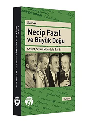 Necip Fazıl ve Büyük Doğu Sosyal, Siyasi Mücadele Tarihi kitap kapağı