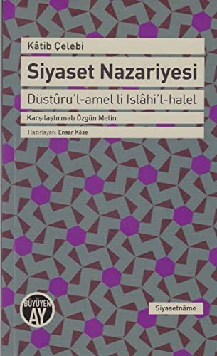 Siyaset Nazariyesi - Düsturu’l-amel li Islahi’l-halel kitap kapağı