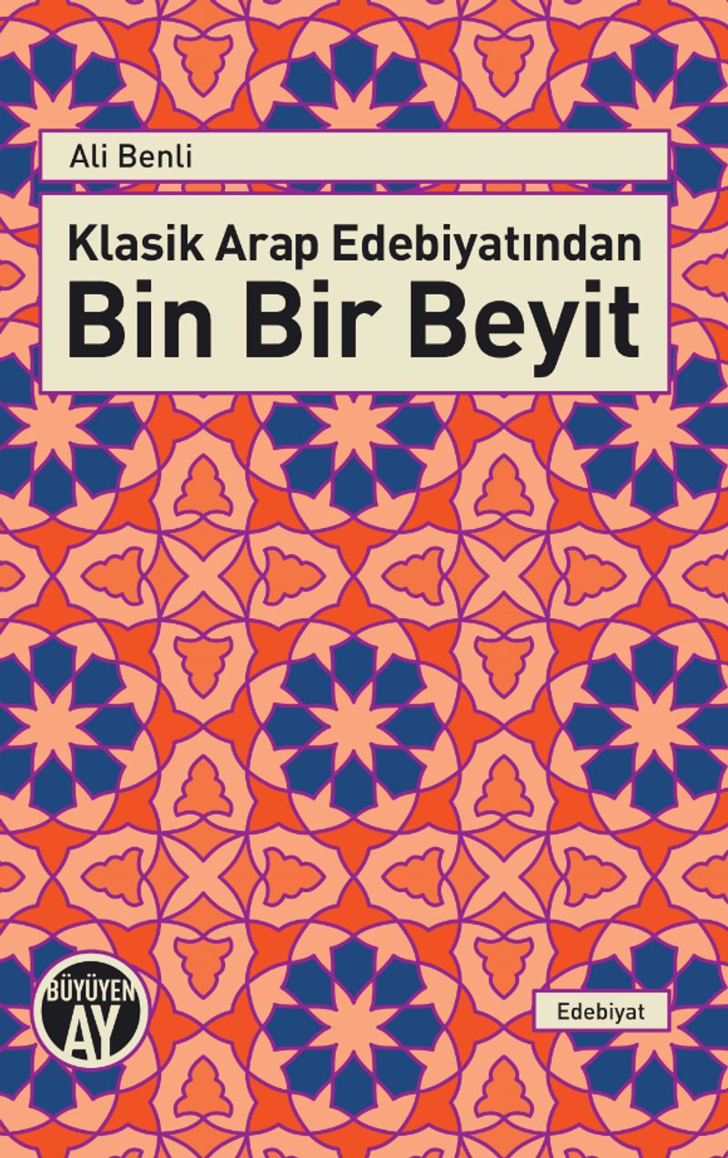 Klasik Arap Edebiyatından Bin Bir Beyit kitap kapağı