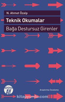 Teknik Okumalar & Bağa Destursuz Girenler kitap kapağı