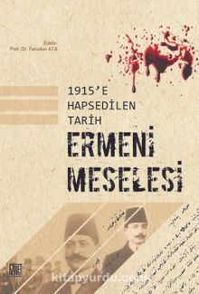1915’e Hapsedilen Tarih Ermeni Meselesi kitap kapağı
