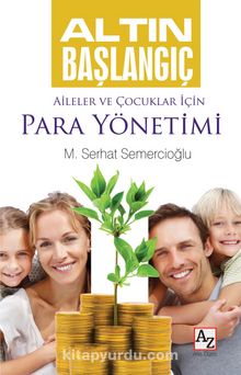 Altın Başlangıç & Aileler ve Çocuklar İçin Para Yönetimi kitap kapağı