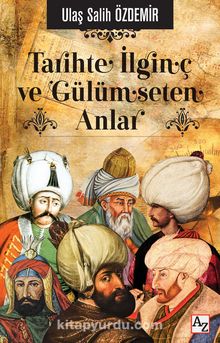 Tarihte İlginç ve Gülümseten Anlar kitap kapağı