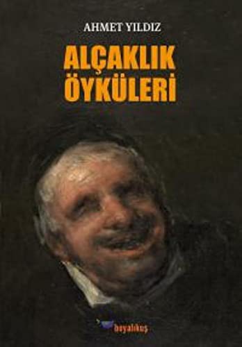Alçaklık Öyküleri kitap kapağı