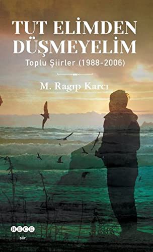 Tut Elimden Düşmeyelim kitap kapağı