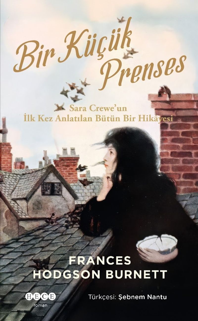 Bir Küçük Prenses Sara Crewe'un İlk Kez Anlatılan Bütün Bir Hikayesi kitap kapağı