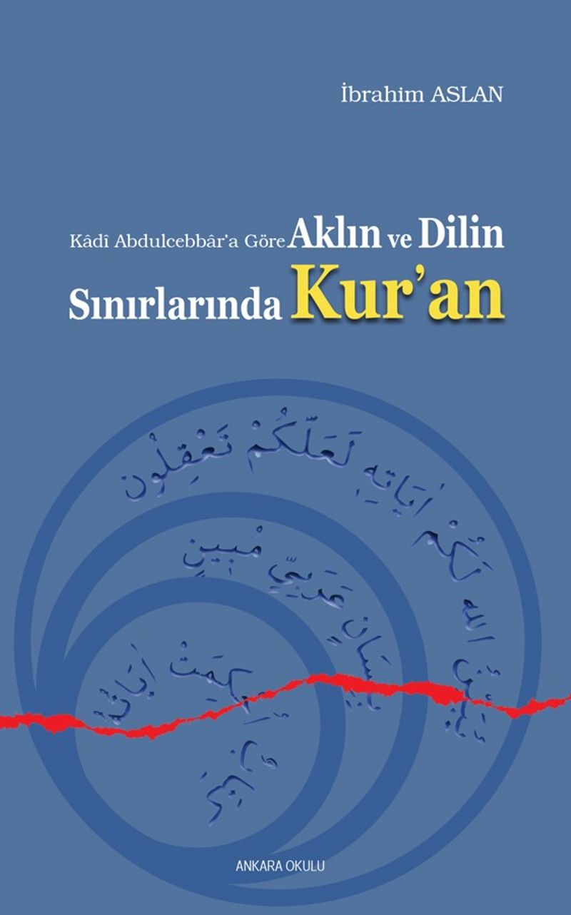 Kadi Abdulcebbara Göre Aklın ve Dilin Sınırlarında Kur'an kitap kapağı
