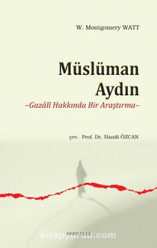 Müslüman Aydın & Gazali Hakkında Bir Araştırma kitap kapağı