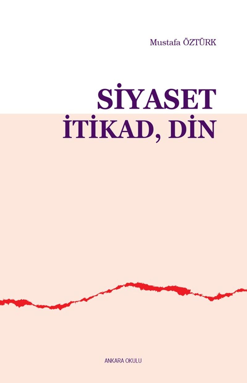 Siyaset, İtikad, Din kitap kapağı
