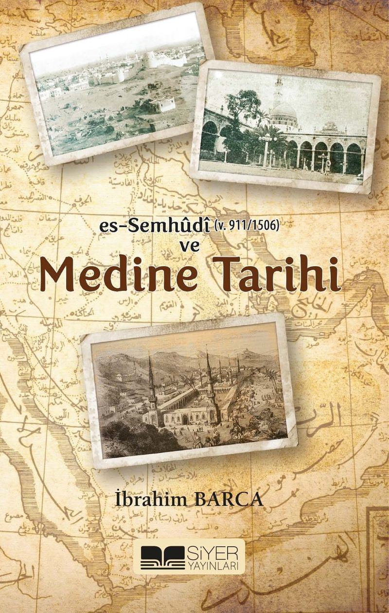 Es-Semhudi (V. 911/1506) ve Medine Tarihi kitap kapağı