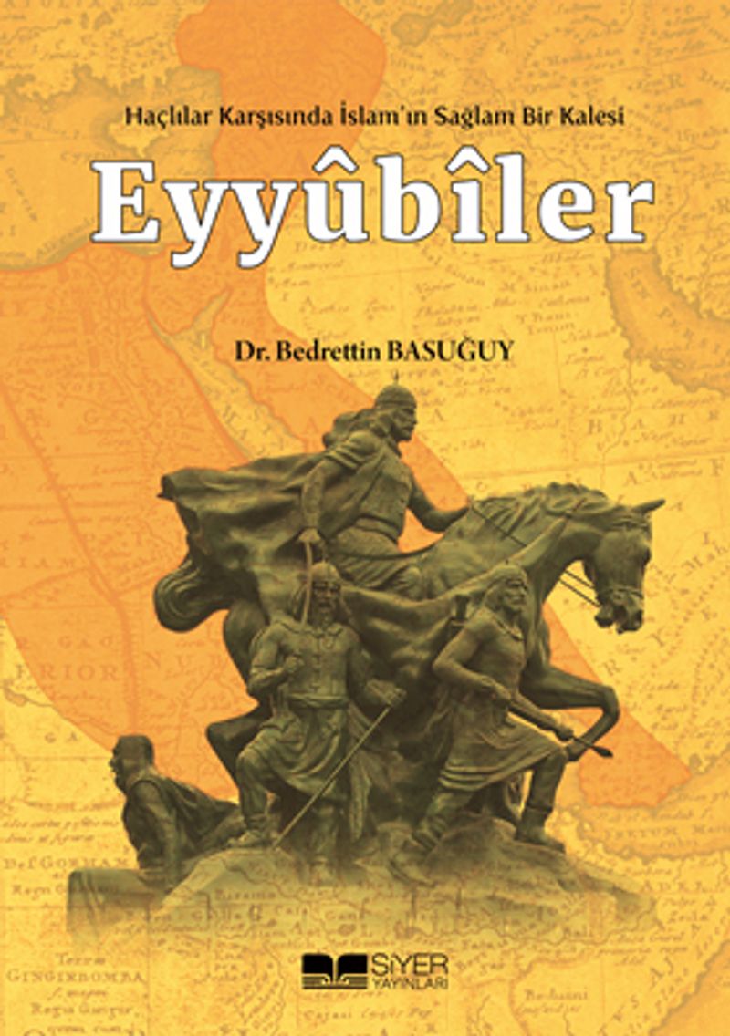 Haçlılar Karşısında İslam'ın Sağlam Bir Kalesi Eyyubiler El-Melikü's-Salih Dönemi (637-647/1240-1249) kitap kapağı