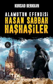 Alamut’un Efendisi Hasan Sabbah ve Haşhaşiler kitap kapağı