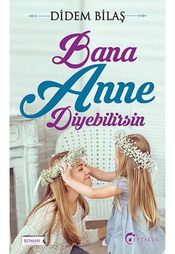 Bana Anne Diyebilirsin kitap kapağı