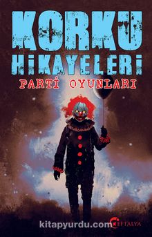Korku Hikayaleri & Parti Oyunları kitap kapağı