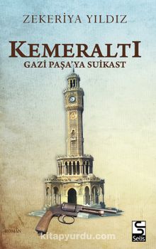 Kemeraltı & Gazipaşa’ya Suikast kitap kapağı