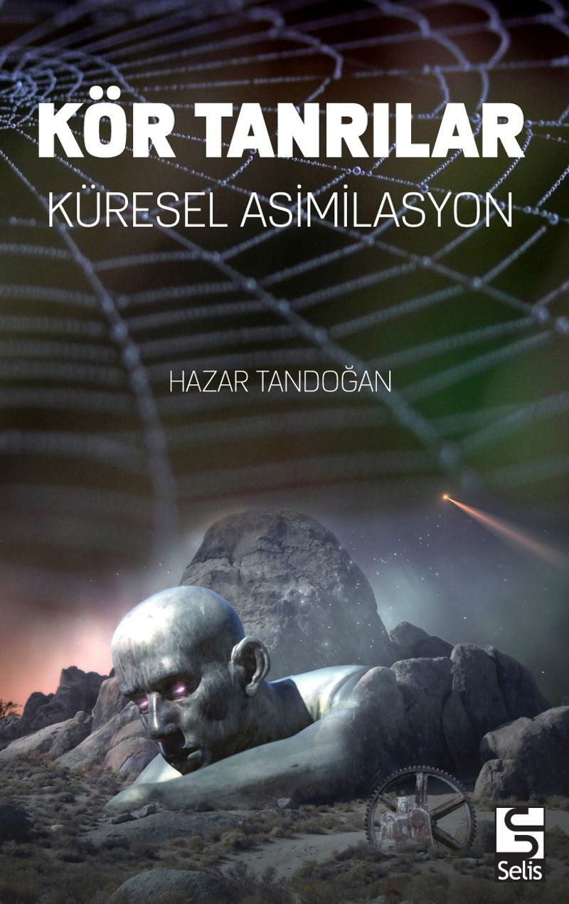 Kör Tanrılar Küresel Asimilasyon kitap kapağı