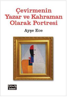 Çevirmenin Yazar ve Kahraman Olarak  Portresi kitap kapağı