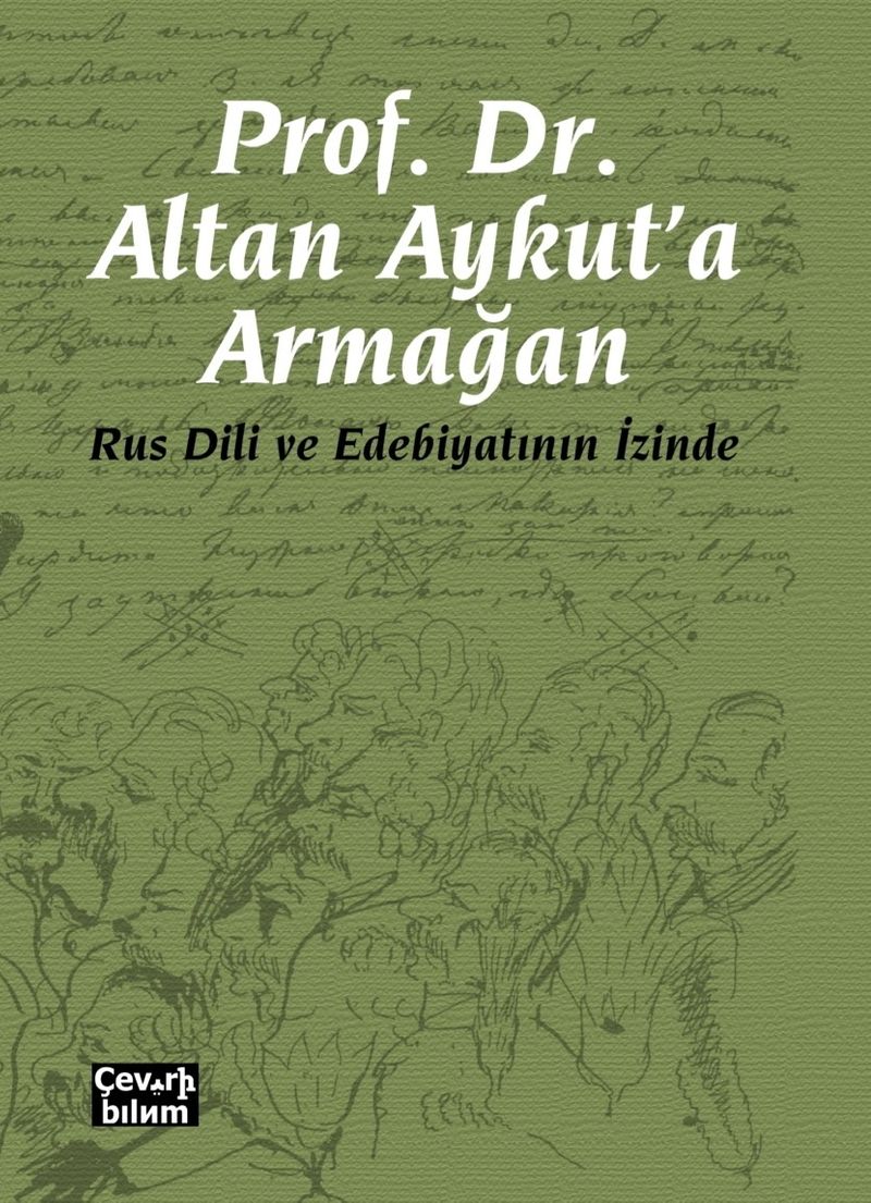 Rus Dili ve Edebiyatının İzinde Prof. Dr. Altan Aykut'a Armağan kitap kapağı