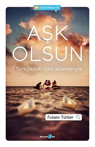 Aşk Olsun & Türkçedeki Tüm Anlamlarıyla kitap kapağı