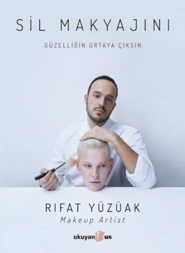 Sil Makyajını & Güzelliğin Ortaya Çıksın kitap kapağı