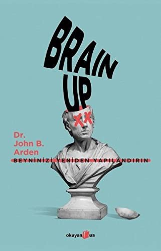 Brain Up Beyninizi Yeniden Yapılandırın kitap kapağı