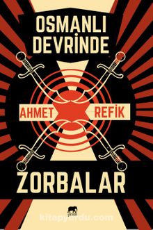 Osmanlı Devrinde Zorbalar kitap kapağı