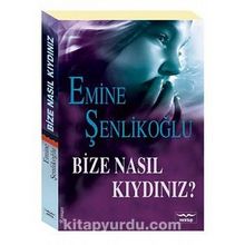 Bize Nasıl Kıydınız kitap kapağı