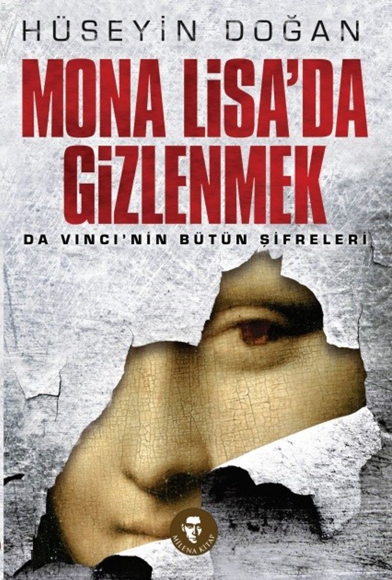 Mona Lisa'da Gizlenmek Da Vinci'nin Bütün Şifreleri kitap kapağı