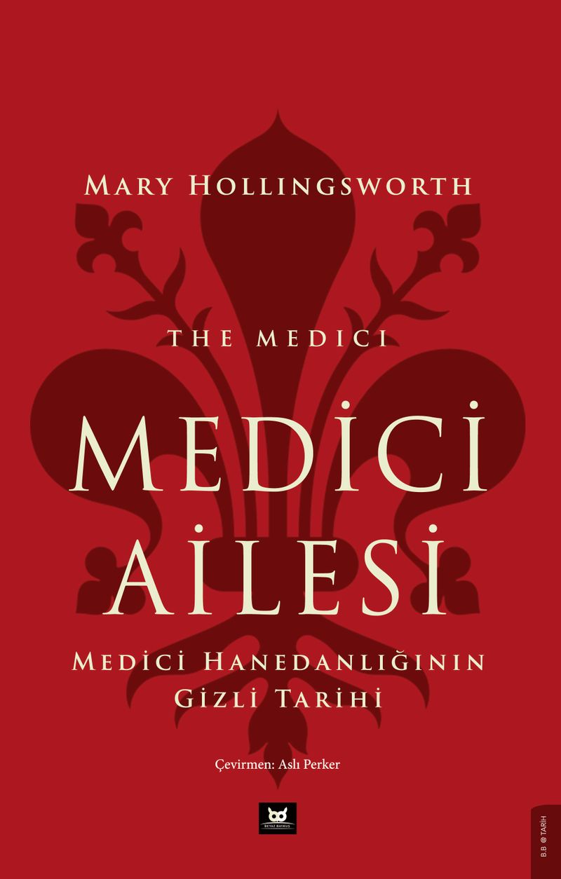 Medici Ailesi Medici Hanedanlığının Gizli Tarihi kitap kapağı