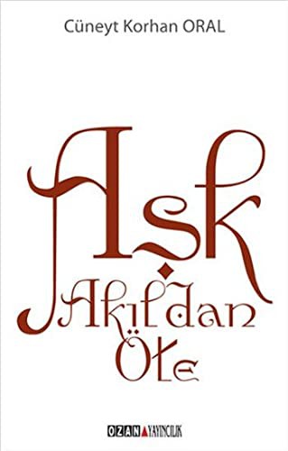 Aşk Akıldan Öte kitap kapağı