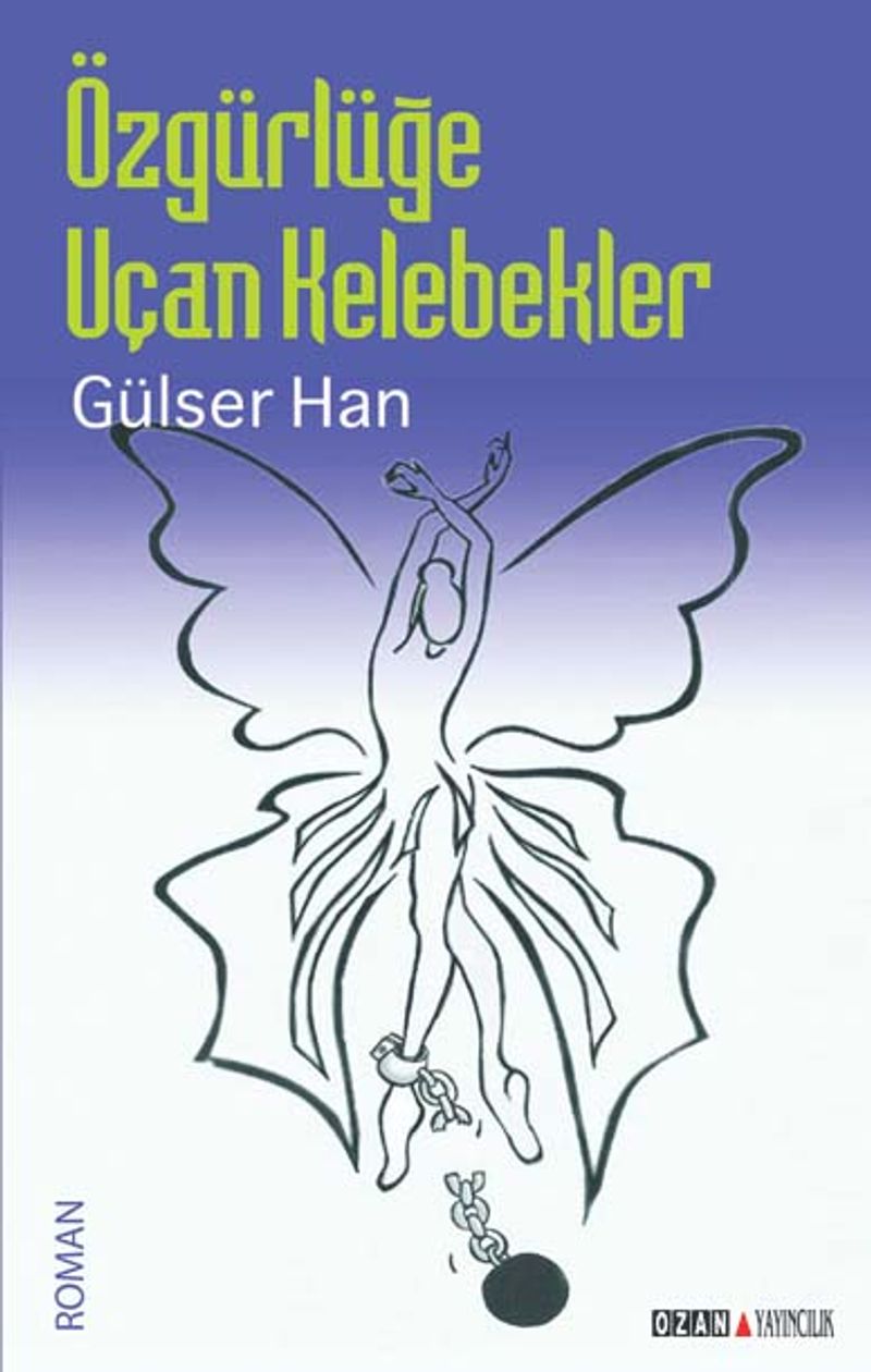 Özgürlüğe Uçan Kelebekler kitap kapağı
