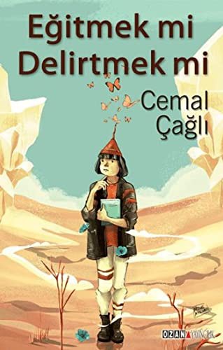 Eğitmek mi Delirtmek mi kitap kapağı