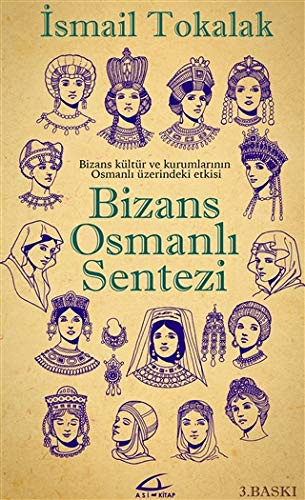 Bizans Osmanlı Sentezi (Ciltli) kitap kapağı